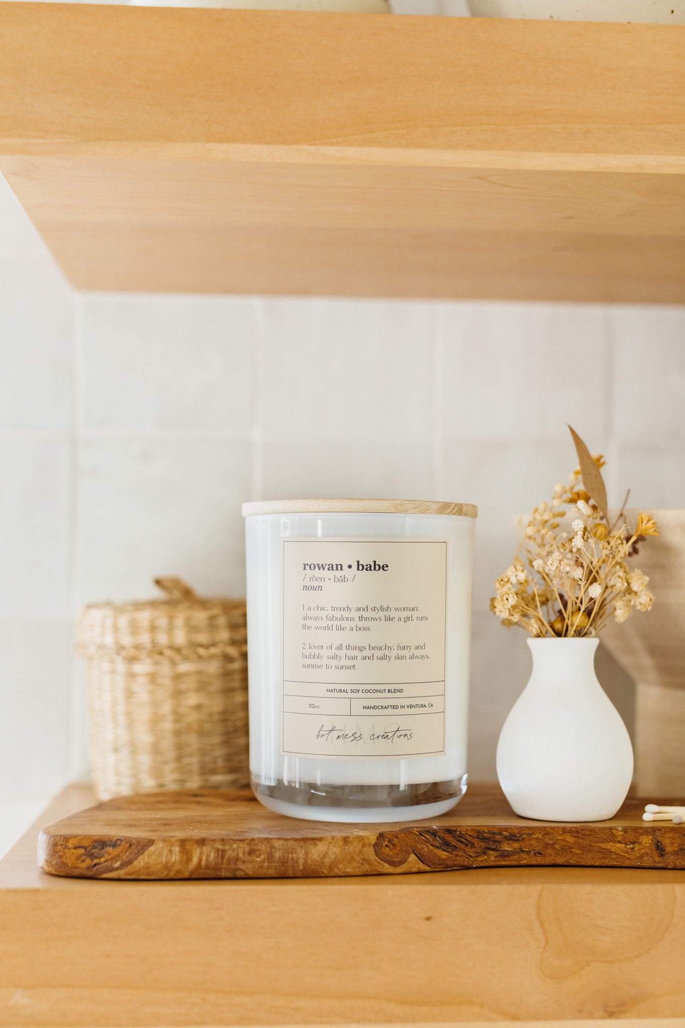 Rowan Babe | Hot Mess Creations — All Natural, Hand Crafted Candles Made in Ventura, California